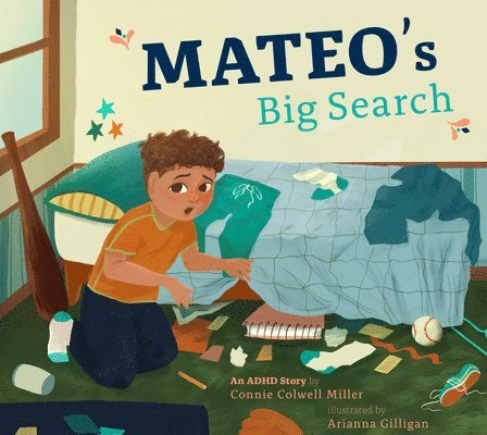 Connie Colwell Miller - Mateo's Big Search: An ADHD Story, Inbunden