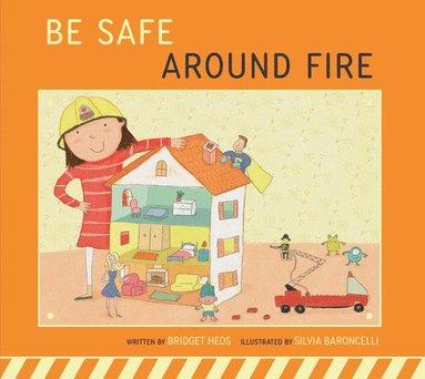bokomslag Be Safe Around Fire