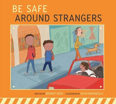 bokomslag Be Safe Around Strangers