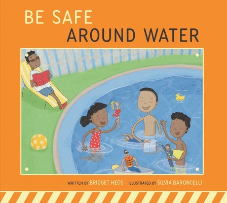 Be Safe Around Water