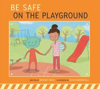 bokomslag Be Safe on the Playground