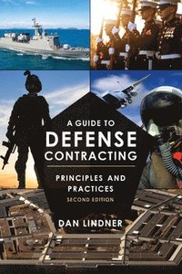 bokomslag A Guide to Defense Contracting