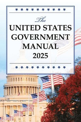 bokomslag United States Government Manual 2025