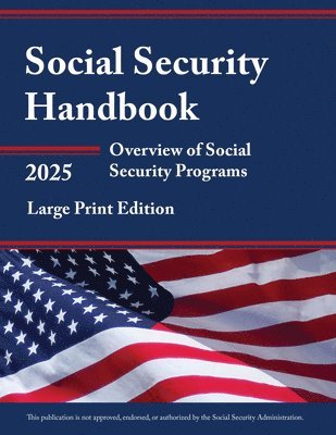 Bernan Press - Social Security Handbook 2025, Häftad