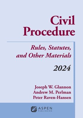 bokomslag Civil Procedure: Rules, Statutes, and Other Materials, 2024 Supplement