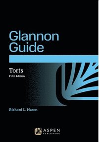 bokomslag Glannon Guide to Torts