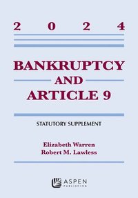 bokomslag Bankruptcy and Article 9: 2024 Statutory Supplement