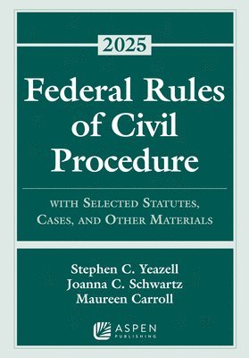 bokomslag Federal Rules of Civil Procedure: With Selected Statutes, Cases, and Other Materials, 2025