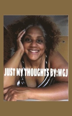 Wgj, WGJ - Just My Thoughts, Häftad