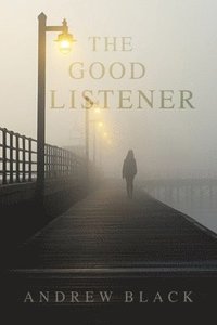bokomslag The Good Listener
