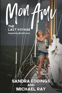 bokomslag Mon Ami: The Last Voyage