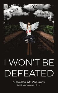 bokomslag I Won't Be Defeated