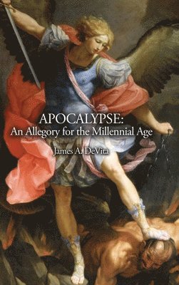 bokomslag Apocalypse: An Allegory for the Millennial Age