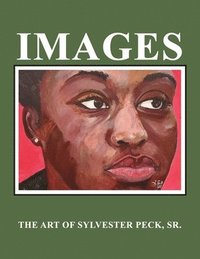 bokomslag Images: The Art of Sylvester Peck, Sr.