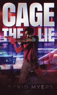 David Myers - Cage the Lie, Inbunden