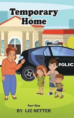 Liz Netter - Temporary Home: Part One, Inbunden