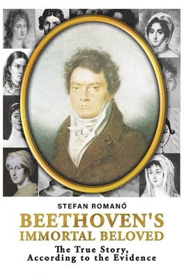 Stefan Romano - Beethoven's Immortal Beloved, Häftad