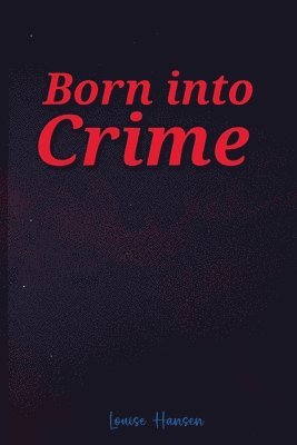 Born Into Crime 1