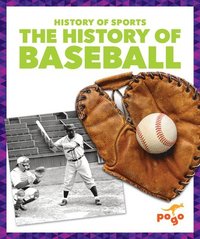 bokomslag The History of Baseball
