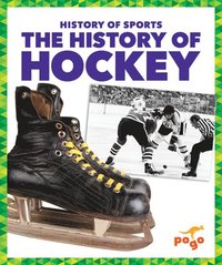 bokomslag The History of Hockey