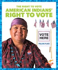 bokomslag American Indians' Right to Vote