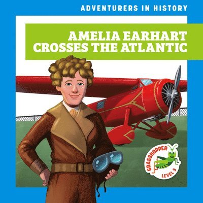 Amelia Earhart Crosses the Atlantic 1