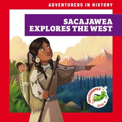Sacajawea Explores the West 1