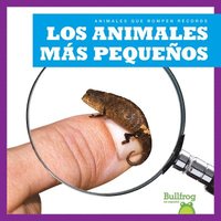 bokomslag Los Animales Más Pequeños (Smallest Animals)