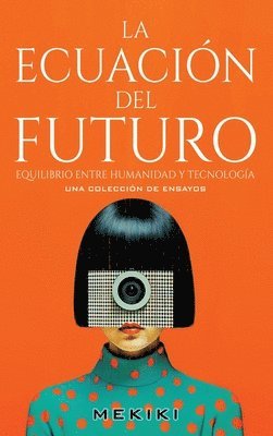 Mekiki Magazine - Ecuación del Futuro, Inbunden