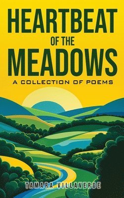 Heartbeat of the Meadows 1