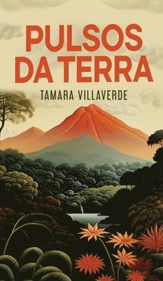 Tamara Villaverde, A Lee - Pulsos da Terra, Inbunden