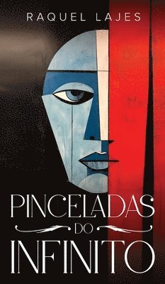 Raquel Lajes, A Lee - Pinceladas do Infinito, Inbunden