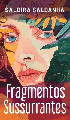 Saldira Saldanha, A Lee - Fragmentos Sussurrantes, Inbunden