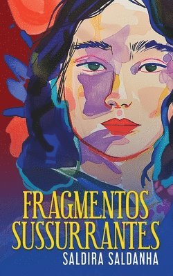 Saldira Saldanha, A Lee, A. Lee - Fragmentos Sussurrantes, Häftad