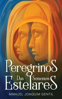 bokomslag Peregrinos das Sementes Estelares