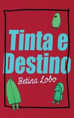 Tinta e Destino 1