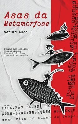 Betina Lobo, A Lee, A. Lee - Asas da Metamorfose, Inbunden