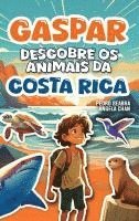 bokomslag Gaspar Descobre os Animais da Costa Rica