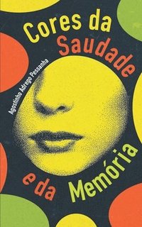 bokomslag Cores da Saudade e da Memória