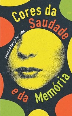 bokomslag Cores da Saudade e da Memória