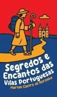 bokomslag Segredos e Encantos das Vilas Portuguesas