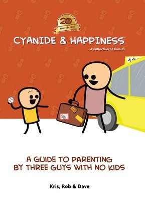 bokomslag Cyanide & Happiness: A Guide to Parenting by Three Guys With No Kids