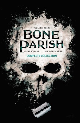 Cullen Bunn - Bone Parish Complete Collection, Häftad