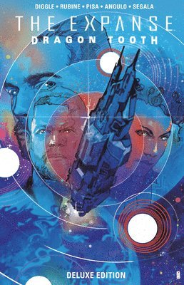 Andy Diggle - Expanse: Dragon Tooth Deluxe Edition, Inbunden