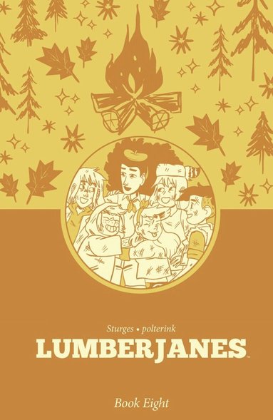 Shannon Watters, ND Stevenson, Grace Ellis - Lumberjanes Book Eight, Inbunden