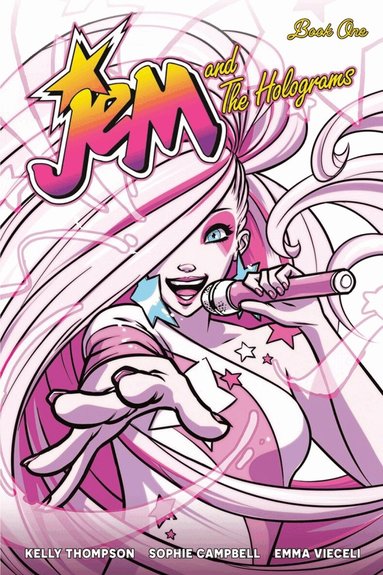 Kelly Thompson, Sophie Campbell - Jem and the Holograms Book One, Häftad
