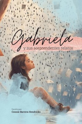 Gabriela y sus sorprendentes relatos 1