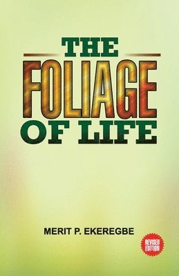 The Foliage of Life 1