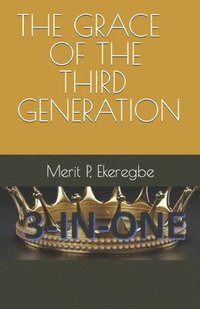 bokomslag The Grace of the Third Generation