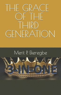 Grace of the Third Generation